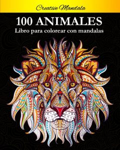 Libro Para Colorear De 100 Animales Con Mandalas De 100 Páginas – Los Mejores Libros Para Colorear De Caballos Y Animales