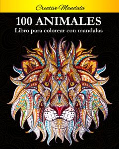 Libro Para Colorear De 100 Animales Con Mandalas De 100 PÃ¡ginas â€“ Los Mejores Libros Para Colorear De Elefantes Y Animales