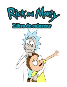 Libro para colorear de Rick y Morty de 24 paginas Los mejores libros para colorear de Rick y Morty