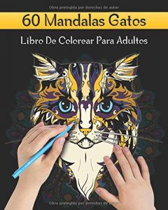 Libro Para Colorear De Mandalas De Gatos De 60 PÃ¡ginas â€“ Los Mejores Libros Para Colorear De Gatos Y Animales