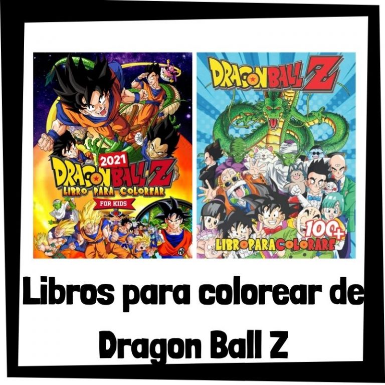 Lee mÃ¡s sobre el artÃ­culo Libros para colorear de Dragon Ball Z