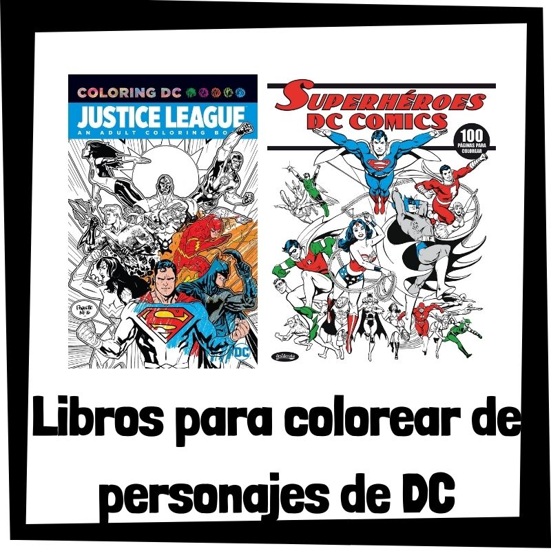 Libros para colorear de personajes de DC - Libros para colorear