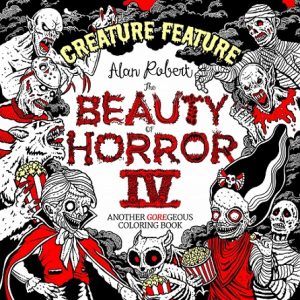 Libro Para Colorear De The Beauty Of Horror 4 Creature De 80 Páginas. Los Mejores Libros Para Colorear Sangrientos De Miedo