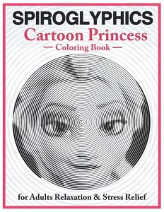 Libro Para Colorear De Spiroglyphics De Princesas De Disney De 25 Páginas