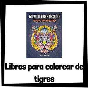 Lee mÃ¡s sobre el artÃ­culo Libros para colorear de tigres