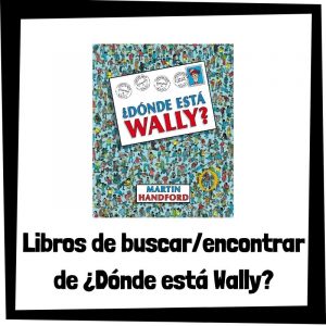 Lee más sobre el artículo Libros de ¿Dónde está Wally?
