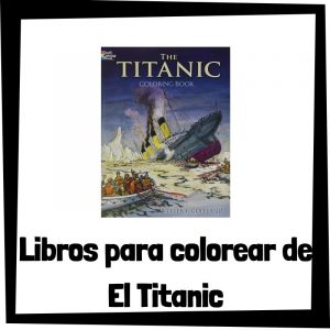 Lee m谩s sobre el art铆culo Libros para colorear de El Titanic
