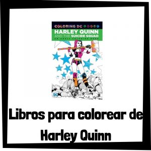 Lee mÃ¡s sobre el artÃ­culo Libros para colorear de Harley Quinn