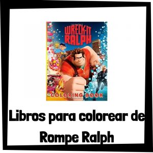 Lee más sobre el artículo Libros para colorear de Rompe Ralph