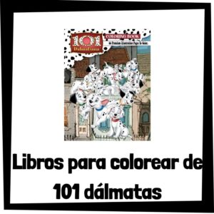 Lee m谩s sobre el art铆culo Libros para colorear de 101 d谩lmatas