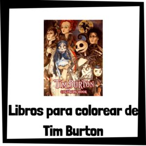 Lee más sobre el artículo Libros para colorear de Tim Burton