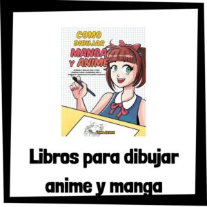 Lee más sobre el artículo Libros para aprender a dibujar anime y manga
