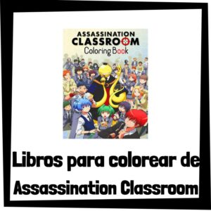 Lee más sobre el artículo Libros para colorear de Assassination Classroom