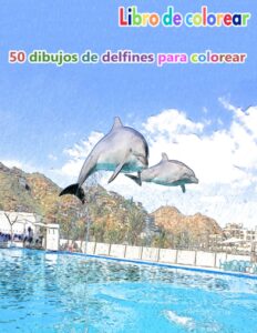 Libro Para Colorear De Delfines De 50 Páginas