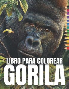 Libro Para Colorear De Gorilas De 30 Páginas