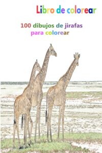 Libro Para Colorear De Jirafas De 100 Páginas