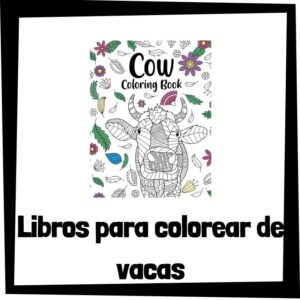 Lee más sobre el artículo Libros para colorear de vacas