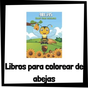 Lee más sobre el artículo Libros para colorear de abejas