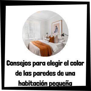 Consejos Para Elegir El Color De Las Paredes De Una Habitación Pequeña